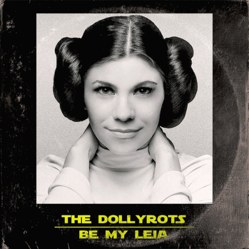 The Dollyrots : Be My Leia (Electric)